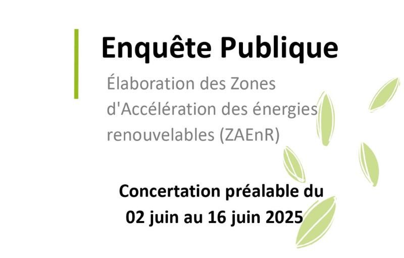 Enquête Publique – élaboration des ZAEnR